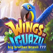 big brother brasil 777